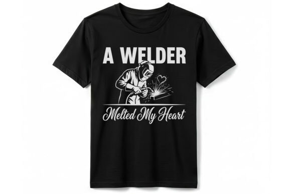 A Welder Melted My Heart T-Shirt Graphics Review