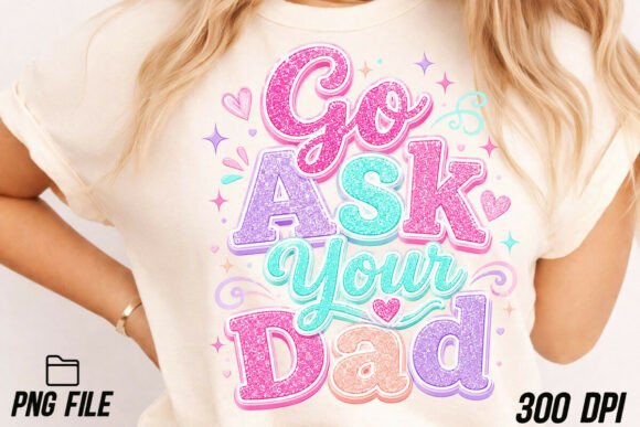 Cheerful Glitter Dad Graphics for T-Shirt Designs
