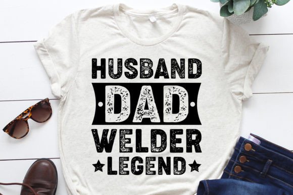 Husband Dad Welder Legend Graphics & T-Shirt Designs