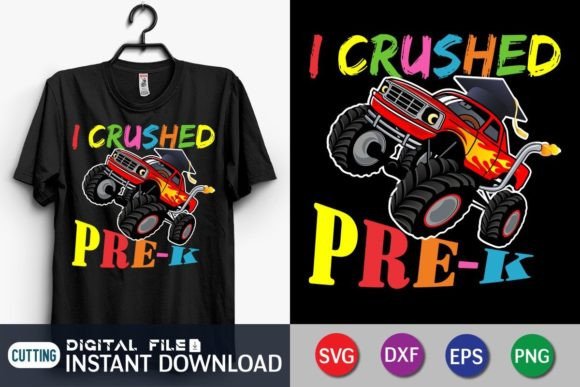 I Crushed Pre-K Monster Truck Graduation Graphics
