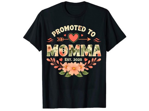 Promoted to Momma T-Shirt Design Graphics Review