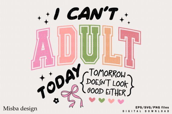 Sarcastic Shirt, I Can’t Adult Today PNG Review